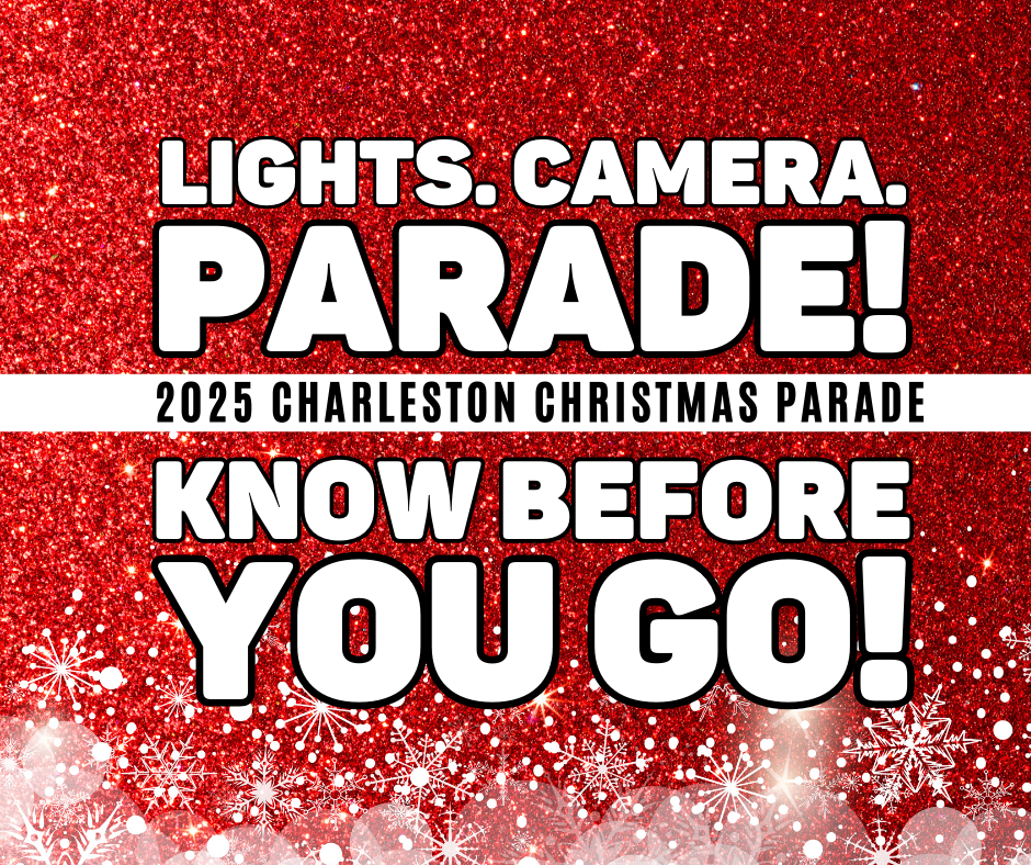 2025 Charleston Christmas Parade Know Before You Go Graphic